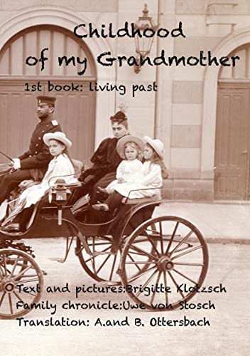 childhood and youth of my grandmother: living past (living past, 1)