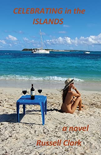 Celebrating in the Islands (Ben Carlisle Series - Vol. 4, Band 1)