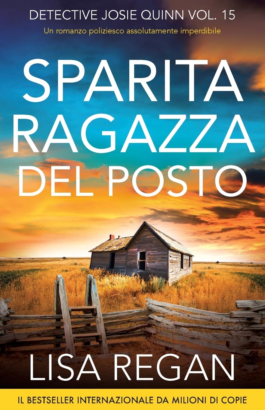 Sparita ragazza del posto: Un romanzo poliziesco assolutamente imperdibile (Detective Josie Quinn, Band 15)