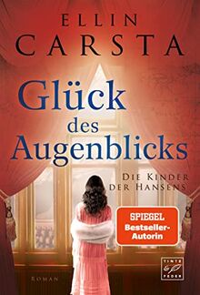 Glück des Augenblicks (Die Kinder der Hansens, Band 2)