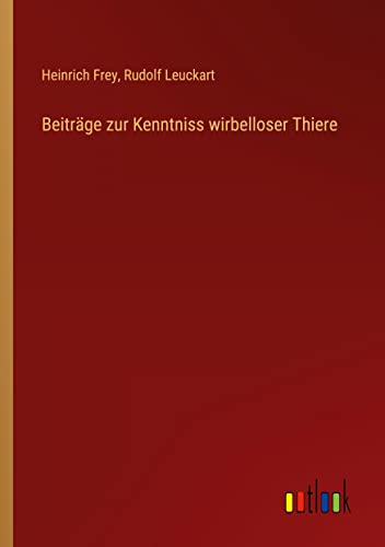 Beiträge zur Kenntniss wirbelloser Thiere