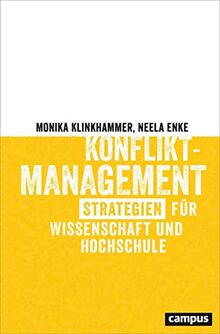 Konfliktmanagement: Strategien für Wissenschaft und Hochschule