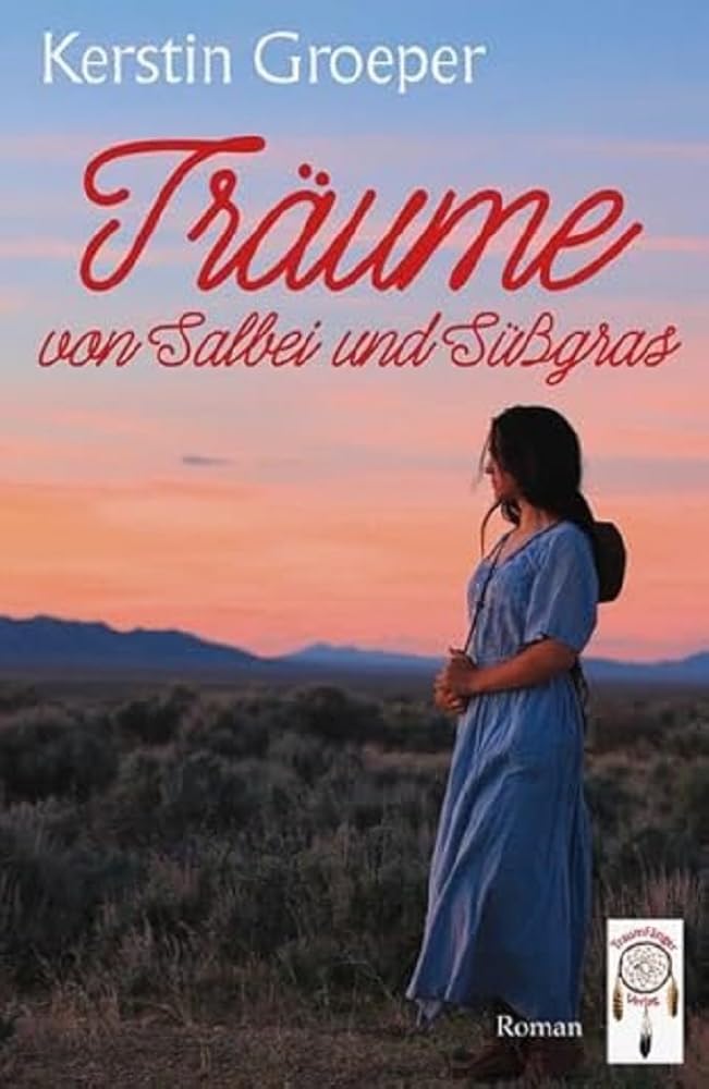 Träume von Salbei und Süßgras - Neuware
