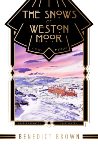 The Snows of Weston Moor: A 1920s Christmas Mystery (Lord Edgington Investigates..., Band 8)