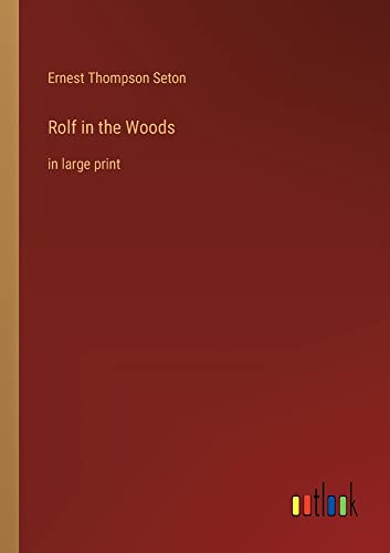 Rolf in the Woods: in large print