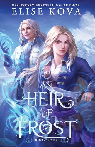 Elise Kova An Heir Of Frost (A Trial Of Sorcerers, Band 4)