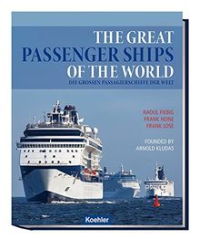 The great passenger ships of the world: Die großen Passagierschiffe der Welt von Raoul Fiebig, Frank Heine | Buch | Zustand sehr gut