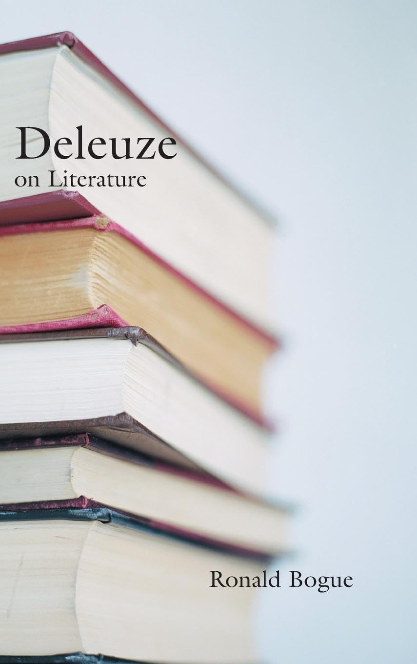 Deleuze on Literature (Deleuze and the Arts, 2)