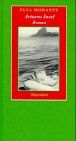 Arturos Insel von Elsa Morante | Buch | Zustand sehr gut