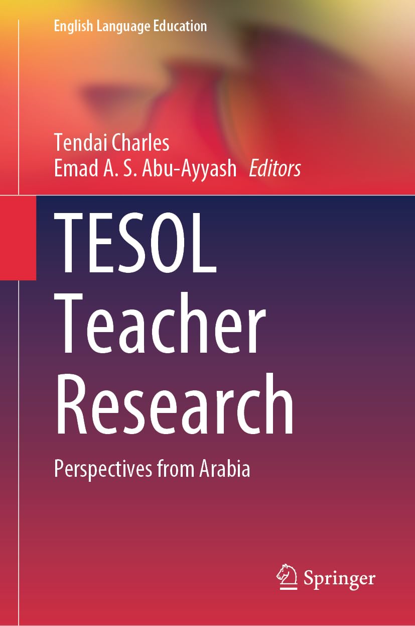 TESOL Teacher Research: Perspectives from Arabia (English Language Education, 35, Band 35)