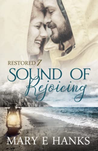 Sound of Rejoicing: Inspirational Christian Fiction (Restored, Band 7)