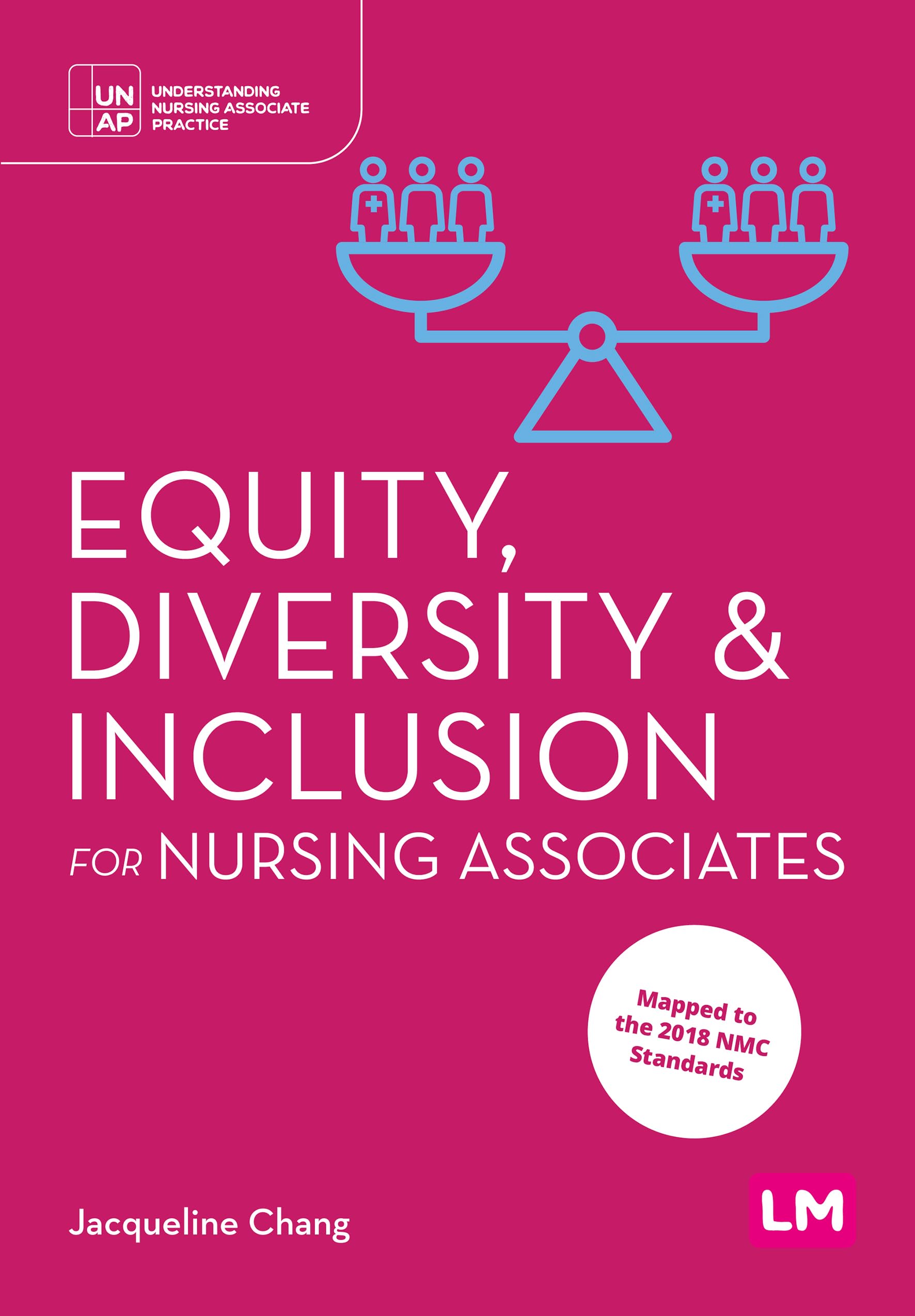 Equity, Diversity and Inclusion for Nursing Associates (Understanding Nursing Associate Practice)
