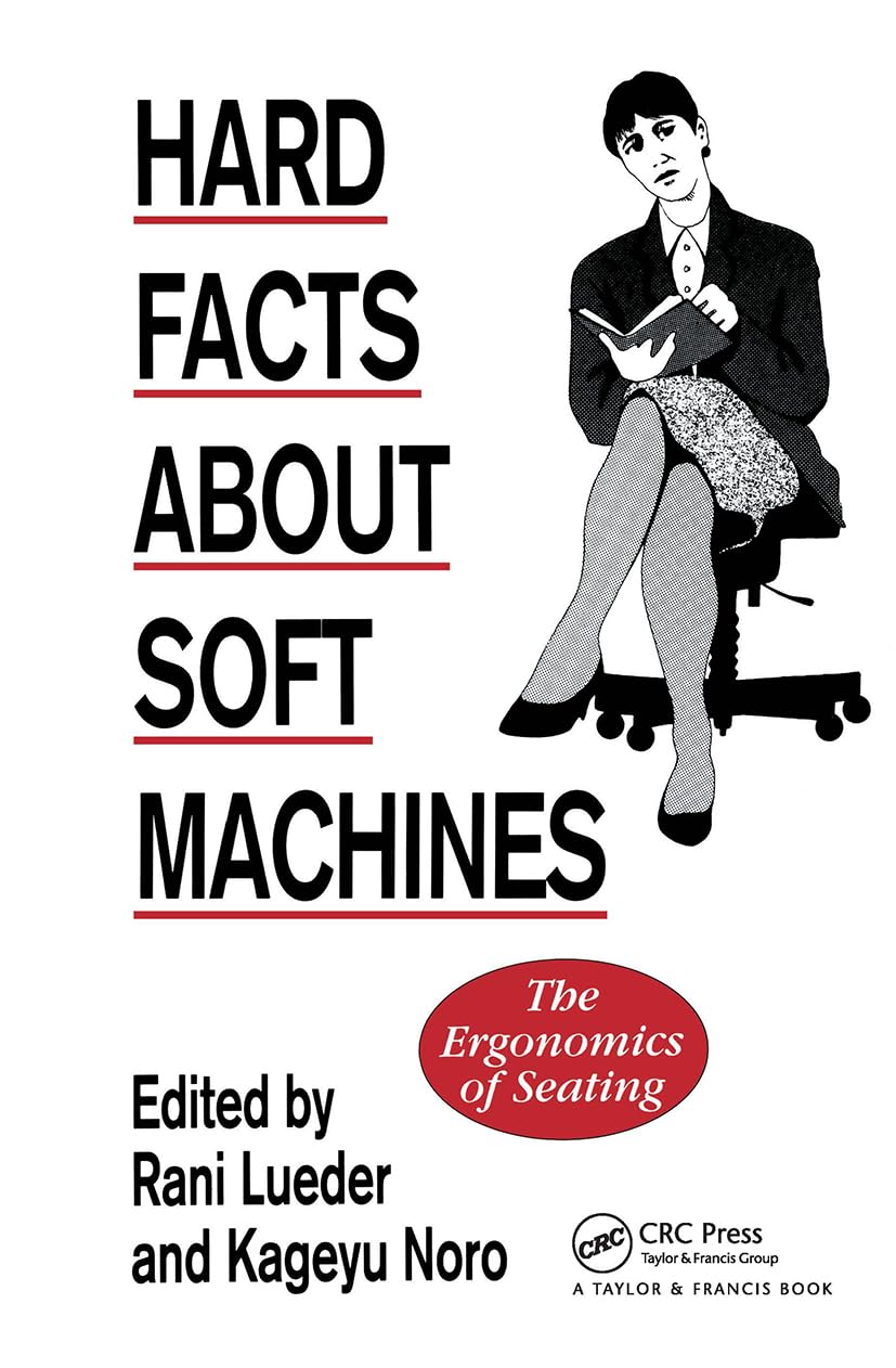 Hard Facts about Soft Machines: The Ergonomics of Seating