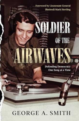 Soldier of the Airwaves: Defending Democracy One Song at a Time