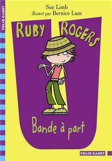 Ruby Rogers. Bande à part