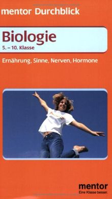 Durchblick Biologie, Ernährung, Sinne, Nerven, Hormone