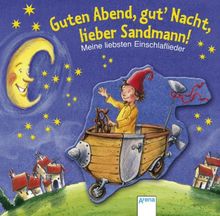 Guten Abend, gut' Nacht, lieber Sandmann!: Meine liebsten Einschlaflieder