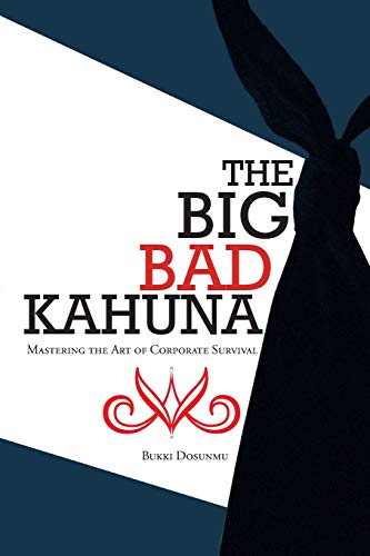 The Big Bad Kahuna: Mastering the art of corporate survival