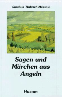 Sagen und Märchen aus Angeln