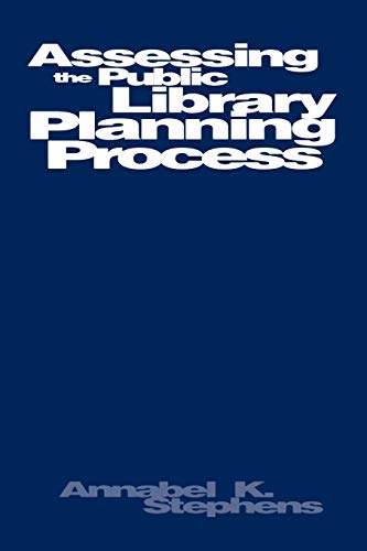 Assessing Public Library Planning Process (Information Management, Policy, and Services)