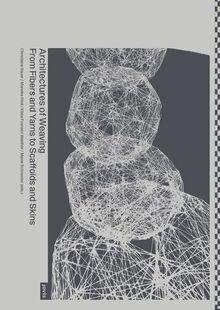 Architectures of Weaving: From Fibers and Yarns to Scaffolds and Skins