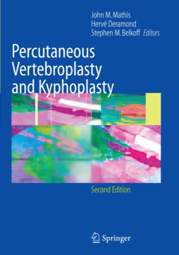 Percutaneous Vertebroplasty and Kyphoplasty