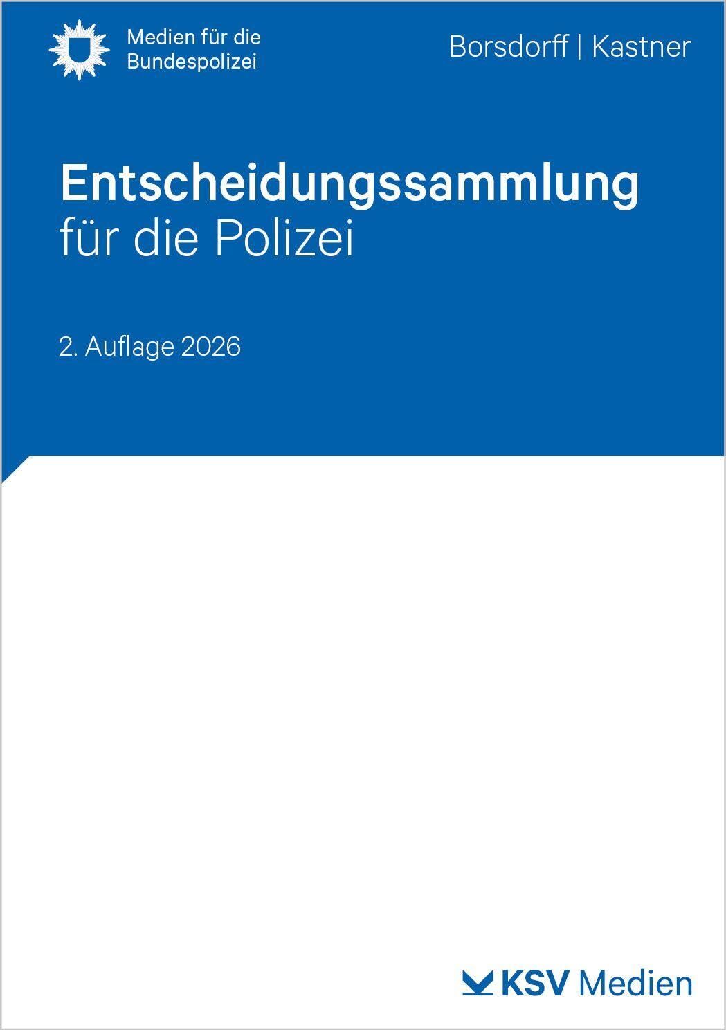 Borsdorff, Anke: Entscheidungssammlung für die Polizei