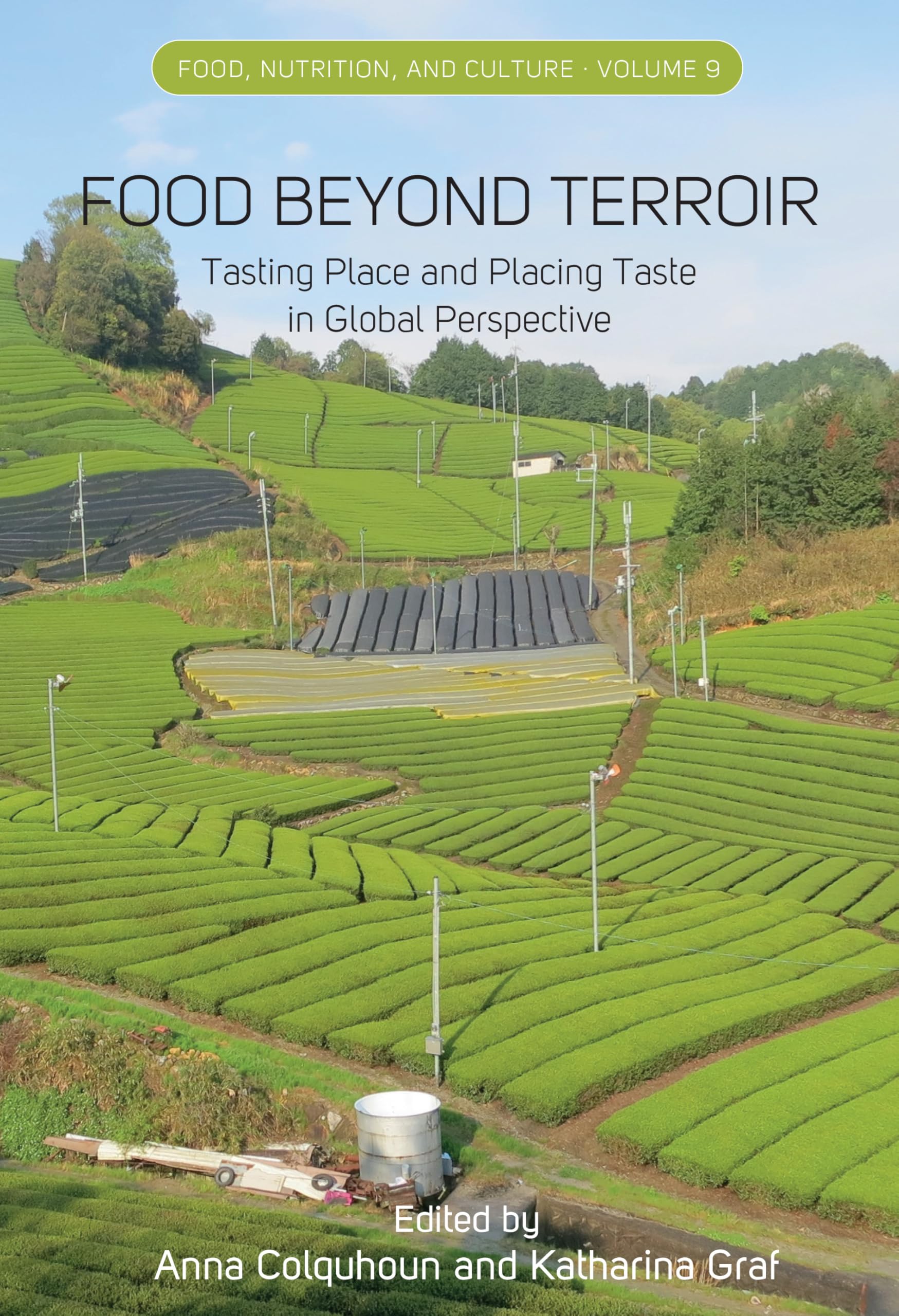 Food Beyond Terroir: Tasting Place and Placing Taste in Global Perspective (Food, Nutrition, and Culture, 9)