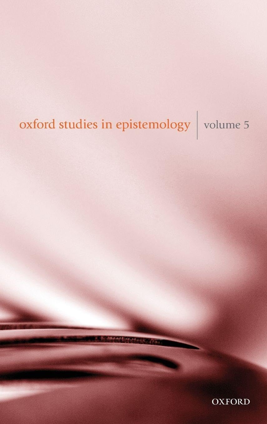 OXF STUDIES EPISTEMOLOGY VOL 5 OSE C (Oxford Studies in Epistemology, 5, Band 5)