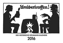 Unübertroffen: Der historische Hülsmann-Kalender 2016