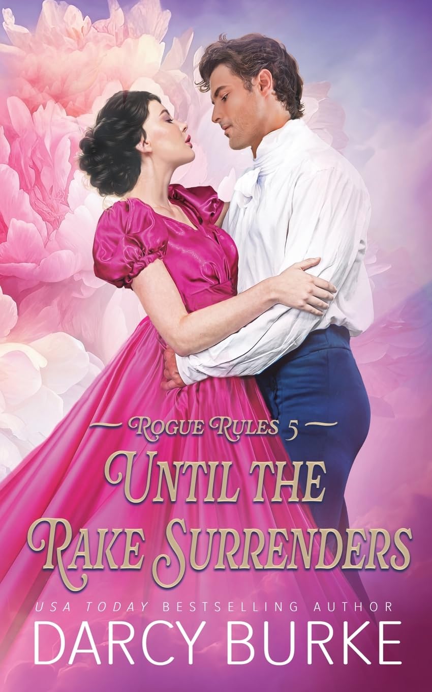 Until the Rake Surrenders (Rogue Rules, Band 5)