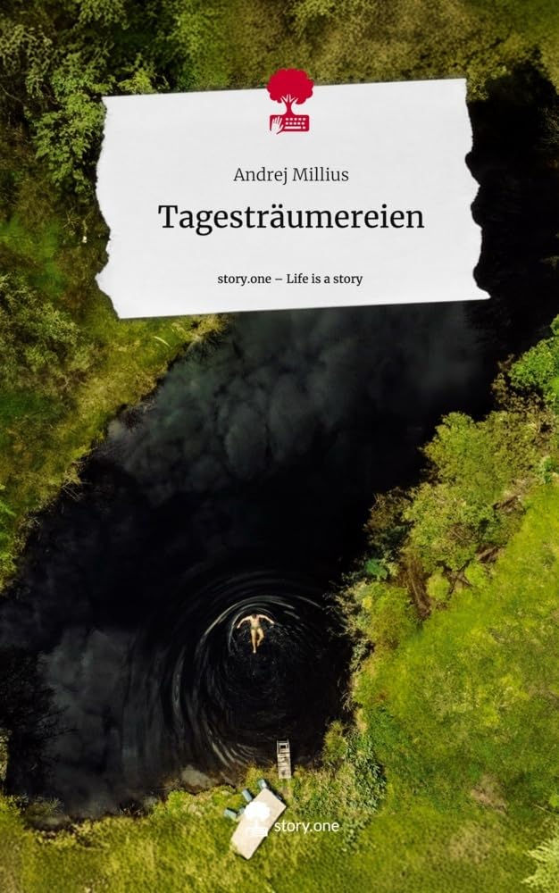 Tagesträumereien. Life is a Story - story.one