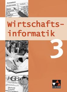 Wirtschaftsinformatik 3. Mittelstufe Gymnasium (WSG-W): Bayern