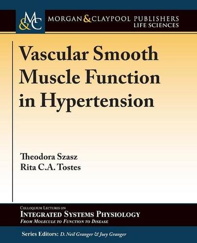 Vascular Smooth Muscle Function in Hypertension (Colloquium Series on the Developing Brain)