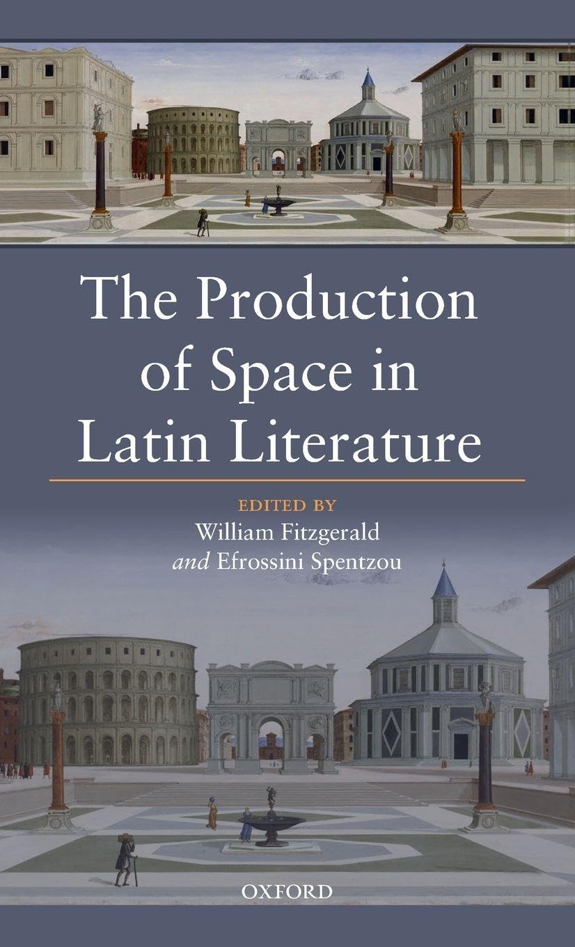 PRODUCTION OF SPACE IN LATIN LITERATUR C