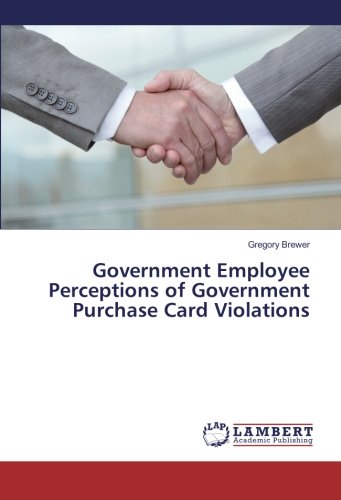 Government Employee Perceptions of Government Purchase Card Violations
