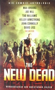 The New Dead: Die Zombie-Anthologie