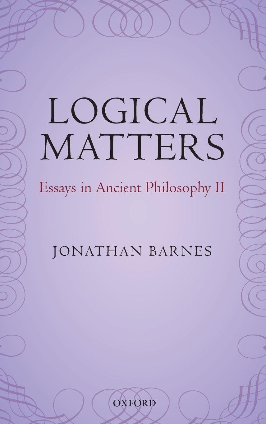 Logical Matters: Essays in Ancient Philosophy II