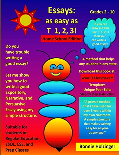 Essays as easy as T 1, 2, 3! Home School Edition