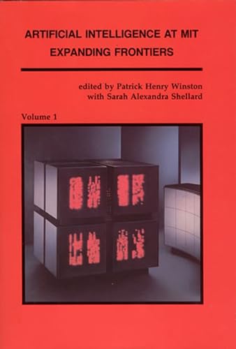 Artificial Intelligence at MIT, Volume 1: Expanding Frontiers (Artificial Intelligence Series, Band 1)