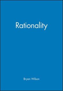 Rationality (Key Concepts in the Social Sciences)