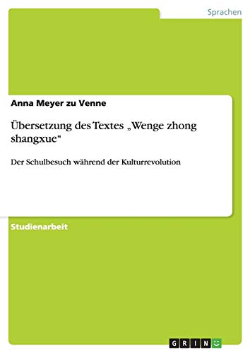 Übersetzung des Textes Wenge zhong shangxue: Der Schulbesuch während der Kulturrevolution