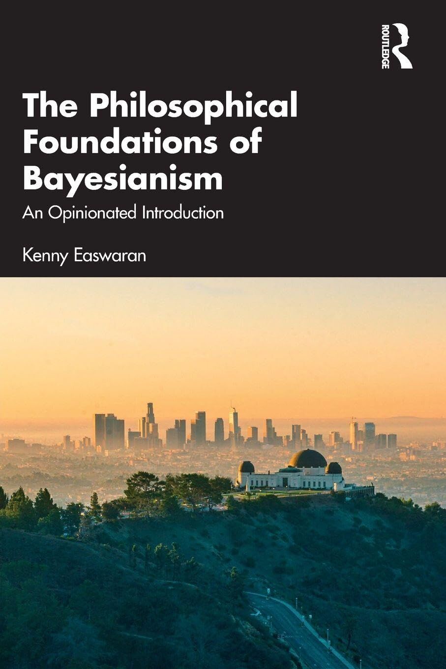 The Philosophical Foundations of Bayesianism