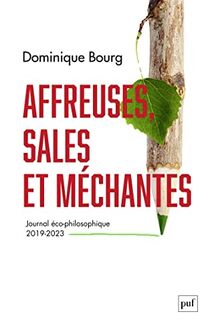 Au coeur des années affreuses, sales et méchantes : journal éco-philosophique : 2019-2023