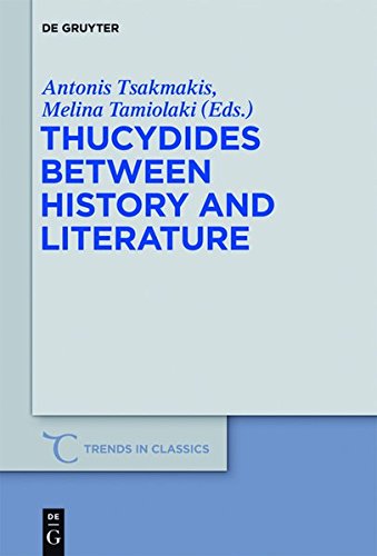Thucydides Between History and Literature (Trends in Classics - Supplementary Volumes, Band 17)