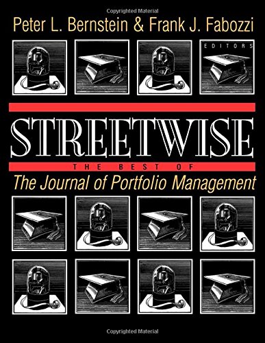 Streetwise: The Best of The Journal of Portfolio Management