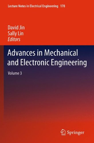 Advances in Mechanical and Electronic Engineering: Volume 3 (Lecture Notes in Electrical Engineering)
