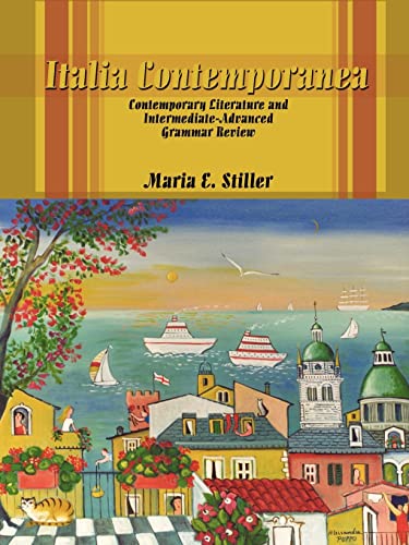 Italia Contemporanea: Contemporary Literature and Intermediate-Advanced Grammar Review