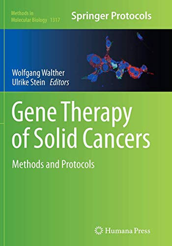 Gene Therapy of Solid Cancers: Methods and Protocols (Methods in Molecular Biology, Band 1317)