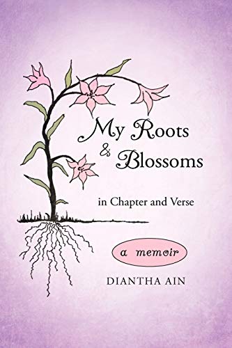 My Roots and Blossoms: In Chapter and Verse